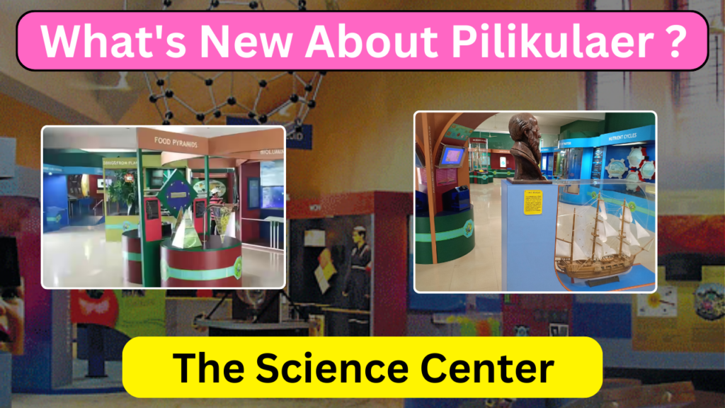 What's New About Pilikula, The Science Center